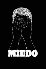 watch Miedo