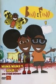 Bino and Fino: Mama Mama's Soup series tv