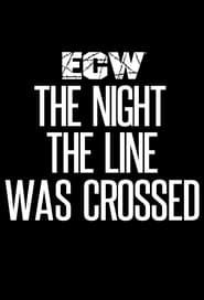 ECW The Night The Line Was Crossed series tv