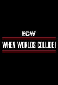 watch ECW When Worlds Collide