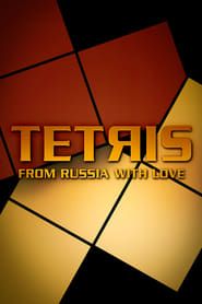 Tetris: From Russia with Love 2004 streaming