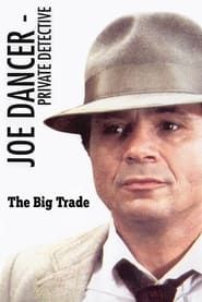 Joe Dancer III: The Big Trade series tv