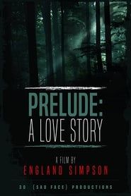 Prelude: A Love Story series tv