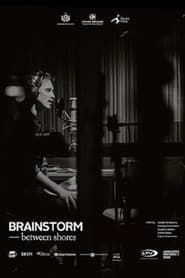 Affiche de Brainstorm: Between Shores