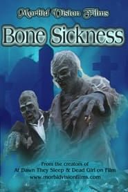 Bone Sickness series tv