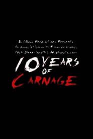 10 Years of Carnage series tv