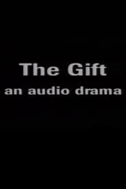 Image The Gift: An Audio Drama 1993