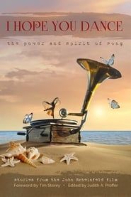 I Hope You Dance: The Power and Spirit of Song (2015)