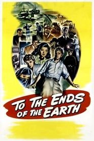 Image To the Ends of the Earth 1948