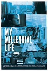 My Millennial Life series tv