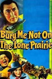 Bury Me Not on the Lone Prairie series tv