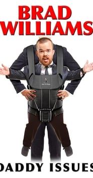 Brad Williams: Daddy Issues series tv
