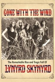 Image Gone with the Wind: The Remarkable Rise and Tragic Fall of Lynyrd Skynyrd