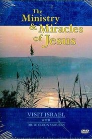 Visit Israel with Dr. W. Cleon Skousen - The Ministry & Miracles of Jesus series tv