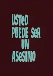 Usted puede ser un asesino series tv