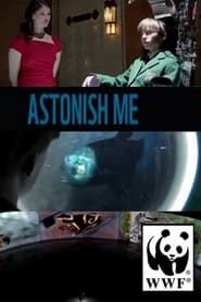 Astonish Me (2011)