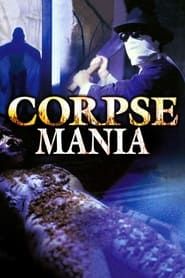 Corpse Mania 1981 streaming