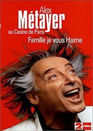 Alex Metayer: Famille je vous haime series tv