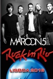 Maroon 5 - Rock In Rio Lisboa 2016 streaming