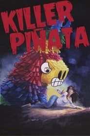 Killer Piñata 2017 streaming