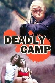 The Deadly Camp 1999 streaming