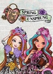 Ever After High: Spring Unsprung series tv