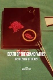 La mort du grand-pere ou le sommeil du juste (1978)