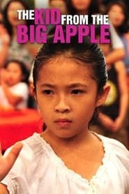 The Kid from the Big Apple series tv
