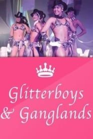 Glitterboys & Ganglands series tv