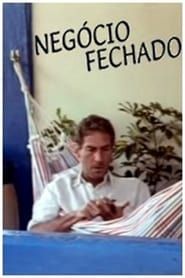 watch Negócio Fechado