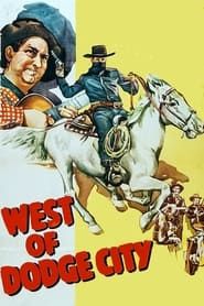 West of Dodge City 1947 streaming