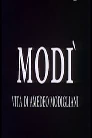 Modì, vita di Amedeo Modigliani 