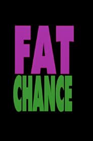 Fat Chance series tv