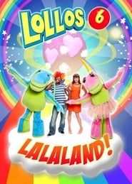 Lollos 6: Lalaland! (2014)