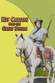 Kit Carson Over the Great Divide (1925)