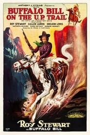 watch With Buffalo Bill on the U. P. Trail