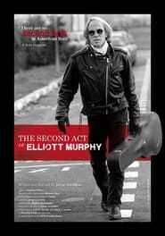 The Second Act of Elliott Murphy series tv