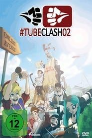 TubeClash 02 - The Movie series tv