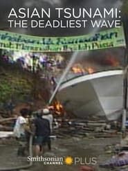 Asian Tsunami: The Deadliest Wave series tv