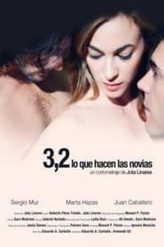 3,2 (lo que hacen las novias) (2011)