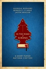 In the Wake of Sirens (2012)