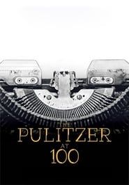 The Pulitzer At 100-hd