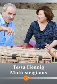 Tessa Hennig - Mutti steigt aus series tv