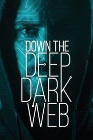 Down the Deep, Dark Web series tv