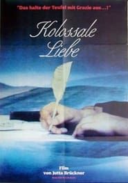 Kolossale Liebe (1984)