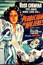 Perdición de mujeres (1951)