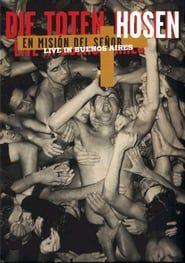 Die Toten Hosen - En Mision Del Senor (2003)
