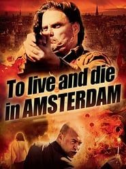 Image To Live and Die in Amsterdam 2016