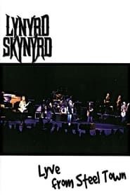 Lynyrd Skynyrd: Lyve from Steel Town 1999 streaming