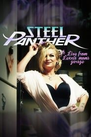 watch Steel Panther Live from Lexxi's Mom's Garage